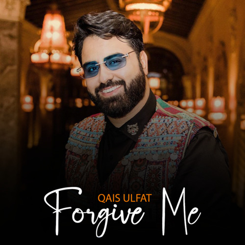 Stream Forgive me by Qais Ulfat | Listen online for free on SoundCloud