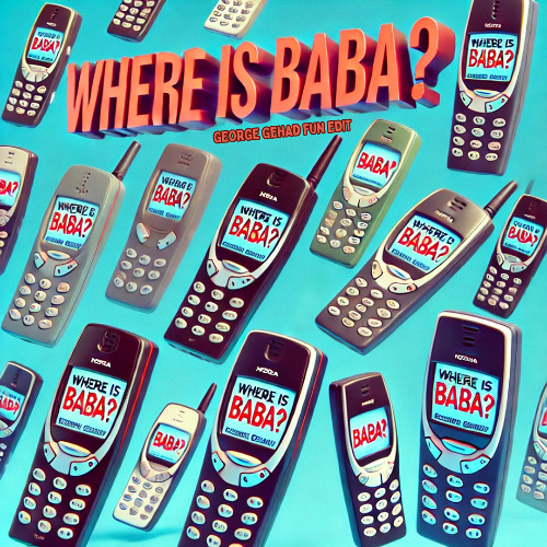 Where Is BABA? - George Gehad Fun Edit