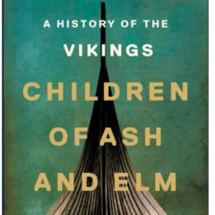 GET KINDLE 🖋️ Children: A History of the Vikings by  NELLY TOMS [KINDLE PDF EBOOK EP