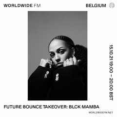 Blck Mamba — Worldwide FM x Future Bounce