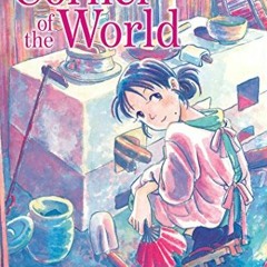 View [EPUB KINDLE PDF EBOOK] In this Corner of the World (Omnibus Collection) by  Fum