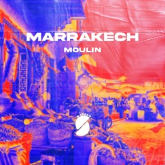 Moulin - Marrakech (Radio Edit)