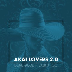 Akai Lovers 2.0 - Doris Gisoe ft Sabina Toll