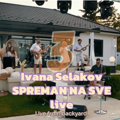 Spreman na sve (Live From The Backyard)