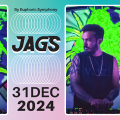 Euphoric Symphony - Episode 025 | Jags