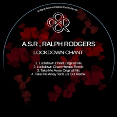 A.S.R, Ralph Rodgers - Lockdown Chant (Horatio Remix)