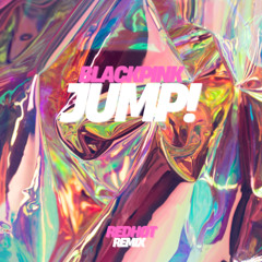 BLACKPINK - JUMP (REDHOT HARD TECHNO REMIX) [FREE DL]