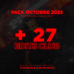 📦 PACK D'EDITS - HITS OCTOBRE 2025 - BY PUNCHY ! 📦