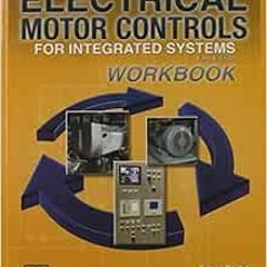 [GET] EPUB 📘 Electrical Motor Controls for Integrated Systems Workbook by Gary Rocki