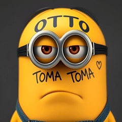 OTTO - TOMA TOMA [FREE DL]