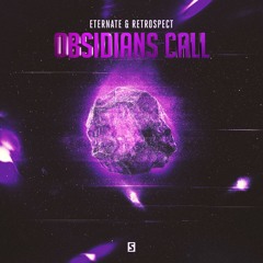 Eternate & Retrospect - Obsidians Call