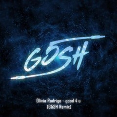 Olivia Rodrigo - good 4 u (G5SH Remix)