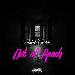 Idris & Akilah Etienne - Out Of Reach