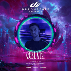 ØBLVN. Live @ Dreamstate, Melbourne | 09.02.2025