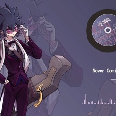 Full Ver. ライシー Never Coming Back  {凹凸世界}