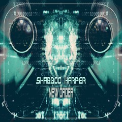 Shabboo Harper - New Order (Original Mix) [PROMO 10/05/2020]
