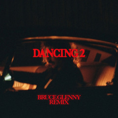 Dancing2 (Bruce Glenny Remix)