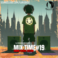 MIX TIME #19 French UrbanEdition
