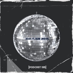 Xhalyl B2B Jasse. - PLAY MUSIC 195