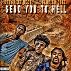 Drugrixh Hect x Cartier Quez - Send You To Hell