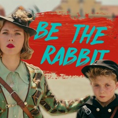 Be The Rabbit