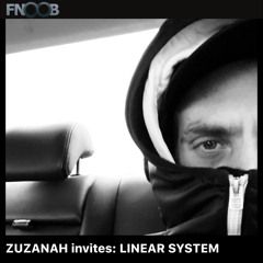 ZUZANAH invites: LINEAR SYSTEM