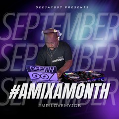 @DEEJAY007ONLINE #AMIXAMONTH (SEPT '22)