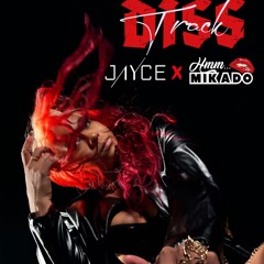 JAYCE-DISS TRACK X MIKADO