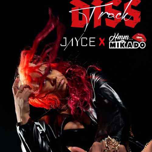 JAYCE-DISS TRACK X MIKADO
