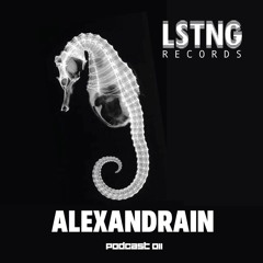 LSTNG Podcast 011 - Alexandrain