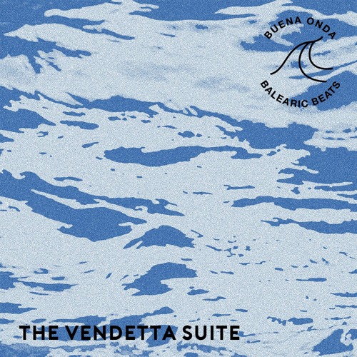 The Vendetta Suite x Buena Onda