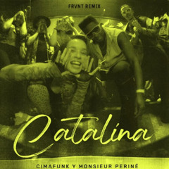 Cimafunk, Monsieur Periné - Catalina (FRVNT Remix)