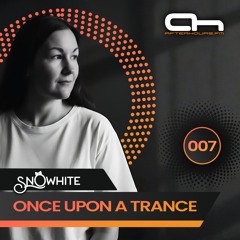 Once Upon A Trance - Ep. 007 @Afterhours.FM