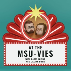 At the MSUvies S1E4: Encanto