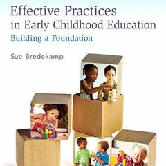 READ Effective Practices in Early Childhood Education: Building a