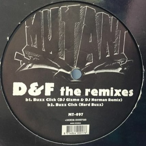D & F - Buzz Click (DJ Gizmo & DJ Norman Remix)