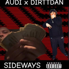 SIDEWAYS FT AuDi!