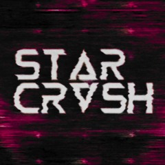 STAR CRASH - GOR3COR3 (CLIP)