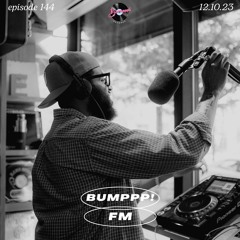 BUMPPP! FM EPISODE 144 (WITH JAWN BOY) AT EATON RADIO DC 12.10.2023