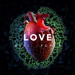 AXEL ECKER - LOVE
