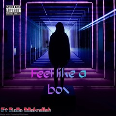 Feel like a Box (ft. Ralla Makrallah) prod. Evince
