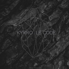 Kyrro   Le Code - A L'Aube