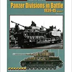 Books⚡️Download❤️ The Panzer Divisions in Battle 1939-45: Part 2 (Armour at War) Full Ebook