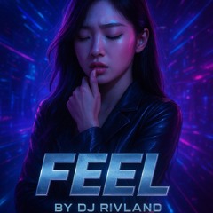 Feel - Rivland