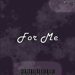 For Me