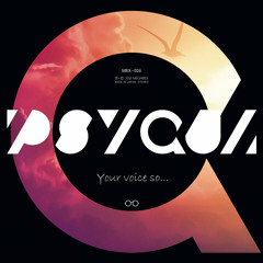 PSYQUI - Your voice so... feat. Such (Remastered)