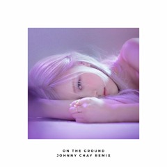 ROSÉ - On The Ground (Johnny Chay Remix)