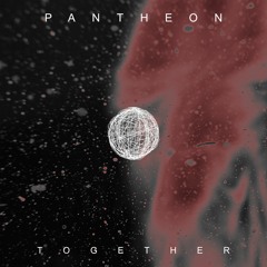 PREMIERE: Pantheon - Together (Extended Mix) [Interfonic]