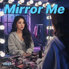 Mirror Me