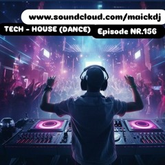 TECH - HOUSE (DANCE) MIX | AUGUST - Episode NR.156